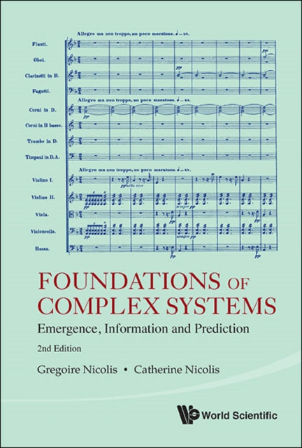 Foundations Of Complex Systems: Emergence,