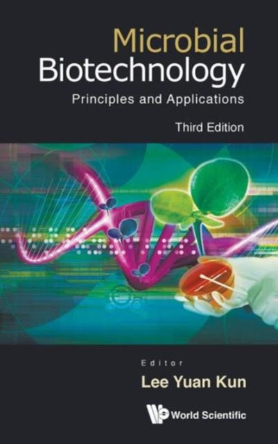 Microbial Biotechnology: Principles And