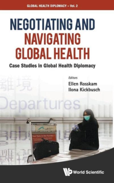 Negotiating And Navigating Global Health: Case