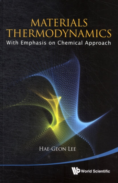 Materials Thermodynamics: With Emphasis On
