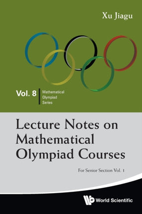 Lecture Notes On Mathematical Olympiad Courses: