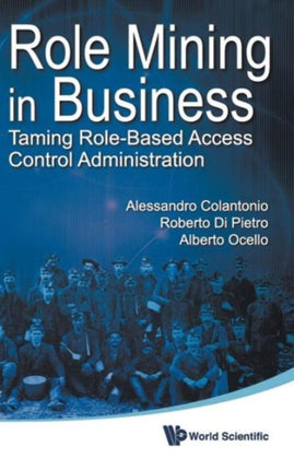 Role Mining In Business: Taming Role-based Access