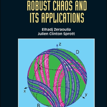 Robust Chaos And Its Applications