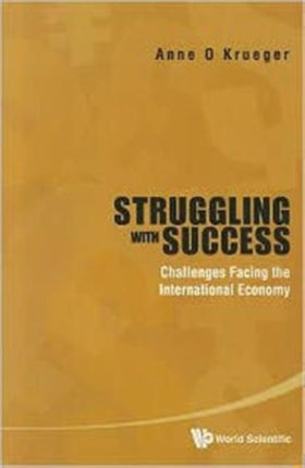 Struggling With Success: Challenges Facing The International Economy