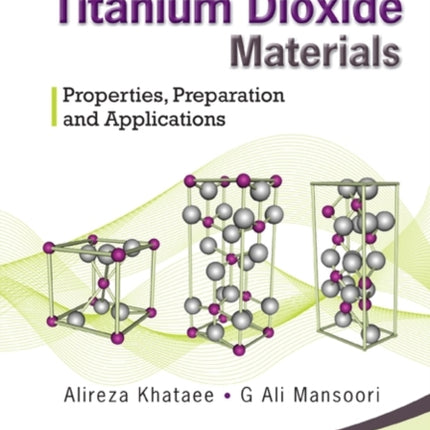 Nanostructured Titanium Dioxide Materials: