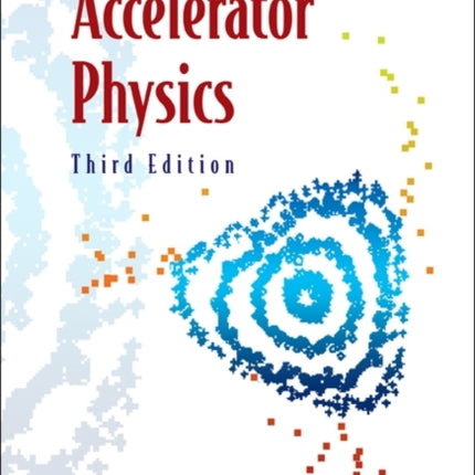 Accelerator Physics (Third Edition)
