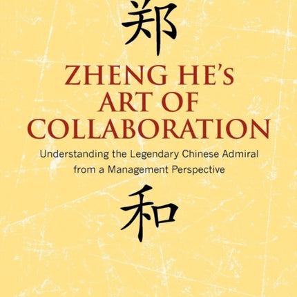Zheng He's Art of Collaboration: Understanding