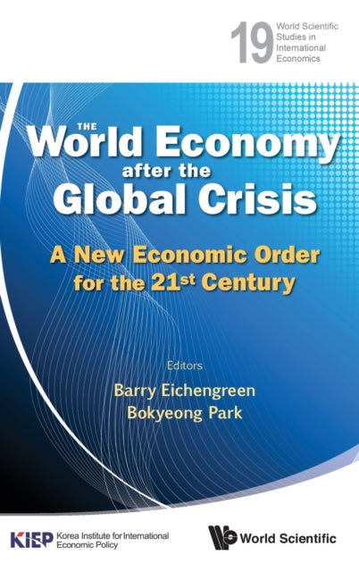 World Economy After The Global Crisis, The: A New