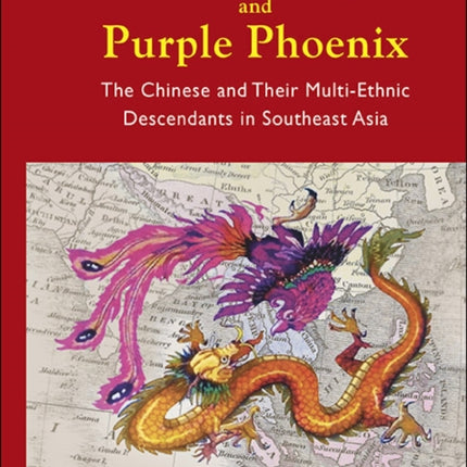 Golden Dragon And Purple Phoenix: The Chinese And