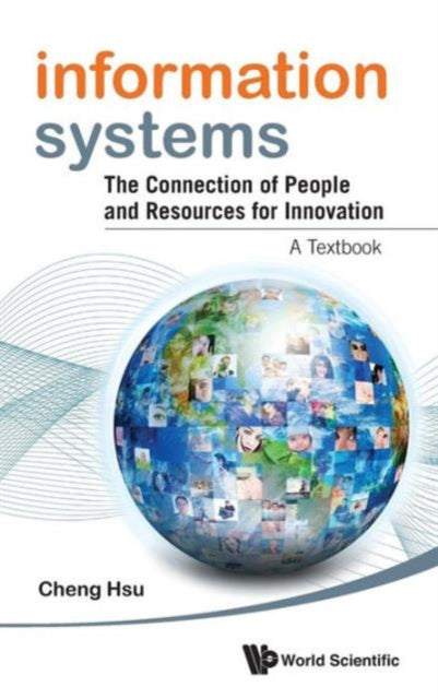 Information Systems: The Connection Of People And