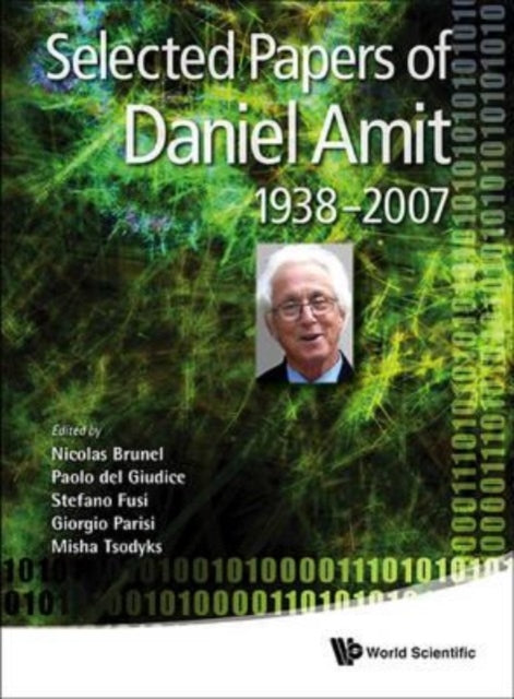 Selected Papers Of Daniel Amit (1938-2007)