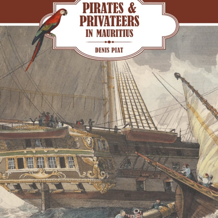 Pirates & Privateers in Mauritius