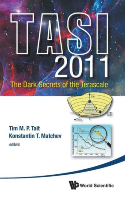 Dark Secrets Of The Terascale, The (Tasi 2011) -