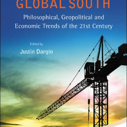 Rise Of The Global South, The: Philosophical,