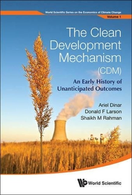 Clean Development Mechanism (Cdm), The: An Early