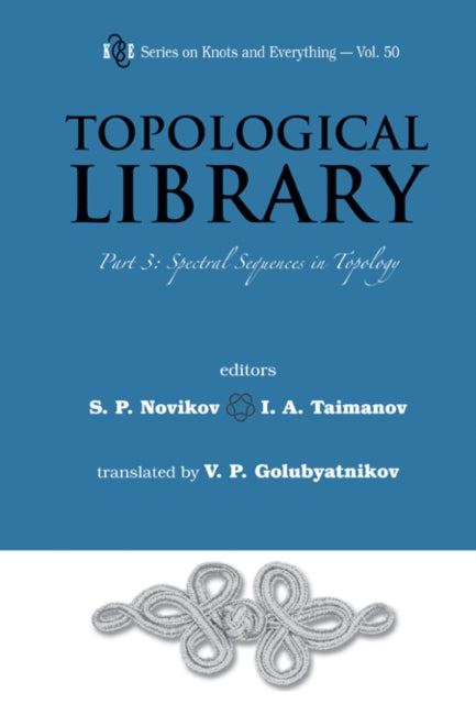 Topological Library - Part 3: Spectral Sequences
