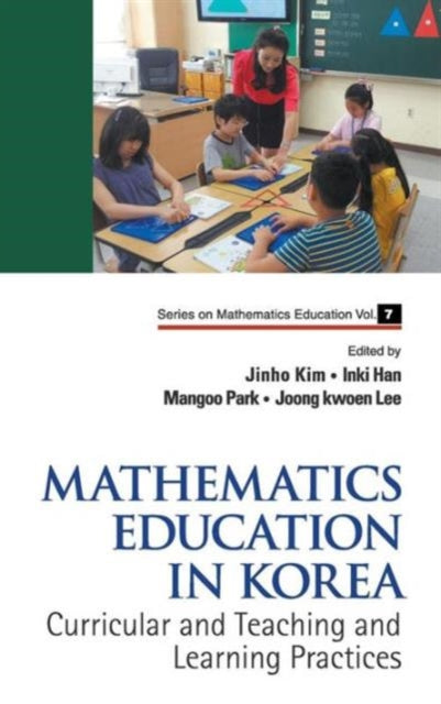 Mathematics Education In Korea - Vol. 1: