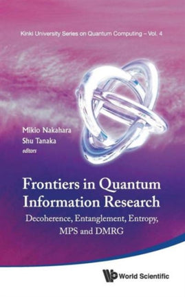 Frontiers In Quantum Information Research -