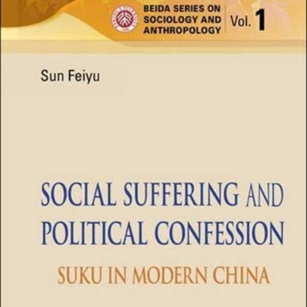 Social Suffering And Political Confession: Suku