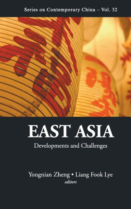 East Asia: Developments And Challenges