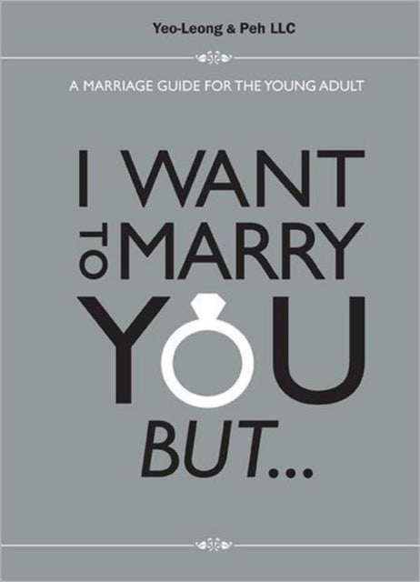 I Want To Marry You But...: A Marriage Guide For