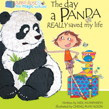 Abbie Rose and the Magic Suitcase: The Day a Panda Really Saved My Life