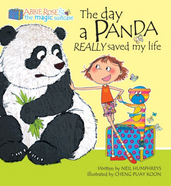 Abbie Rose and the Magic Suitcase: The Day a Panda Really Saved My Life