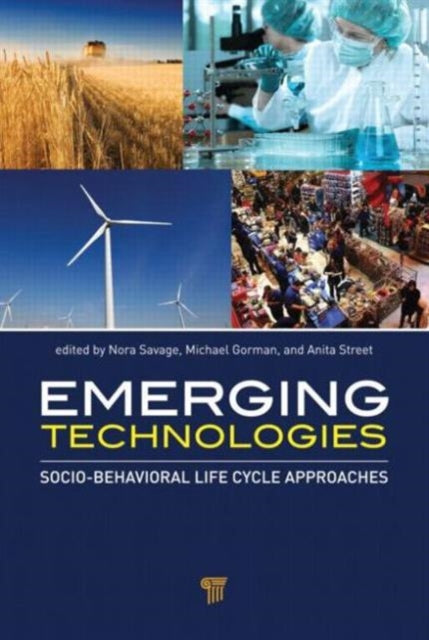 Emerging Technologies: Socio-Behavioral Life Cycle Approaches