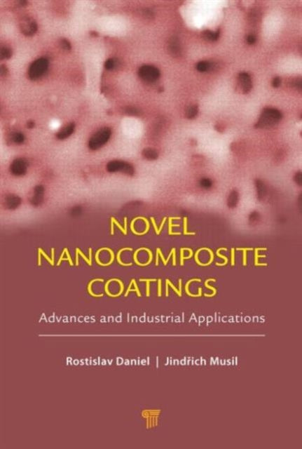 Novel Nanocomposite Coatings: Advances and Industrial Applications