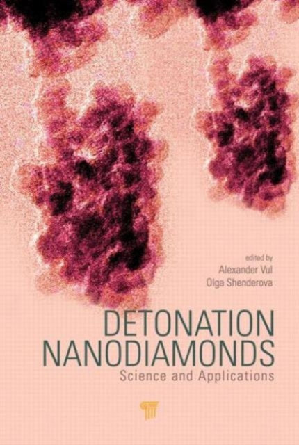 Detonation Nanodiamonds: Science and Applications