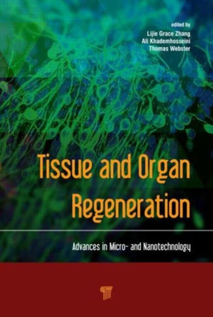 Tissue and Organ Regeneration: Advances in Micro- and Nanotechnology