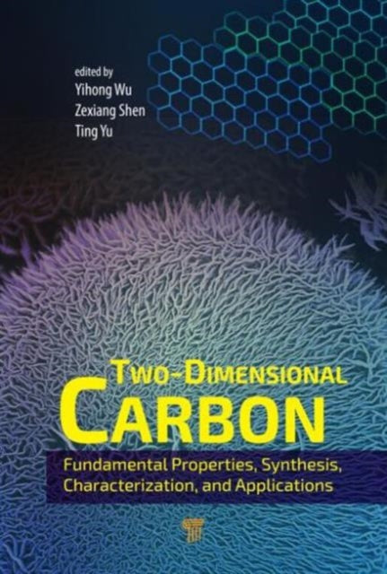 Two-Dimensional Carbon: Fundamental Properties, Synthesis, Characterization, and Applications