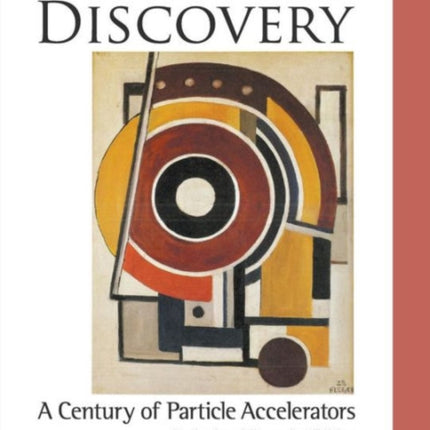 Engines Of Discovery: A Century Of Particle