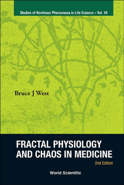 Fractal Physiology And Chaos In Medicine (2nd
