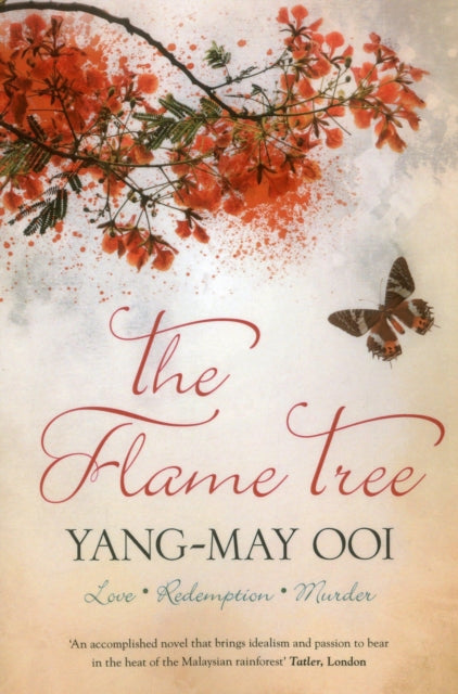 The Flame Tree: Love - Redemption - Murder