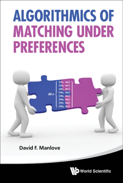 Algorithmics Of Matching Under Preferences