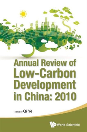 Annual Review Of Low-carbon Development In China: