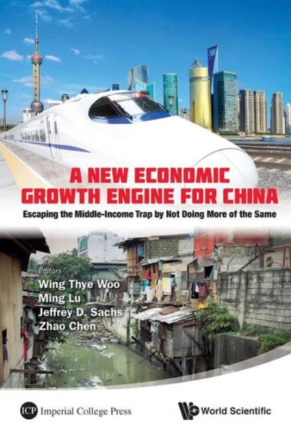 New Economic Growth Engine For China, A: Escaping