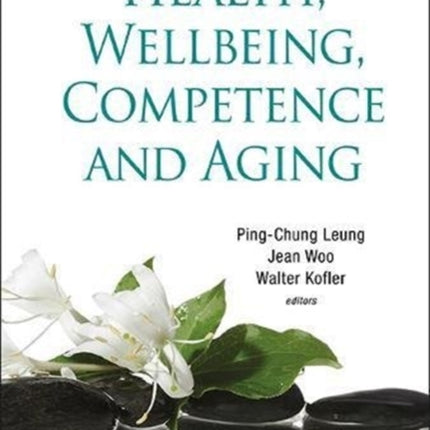Health, Wellbeing, Competence And Aging