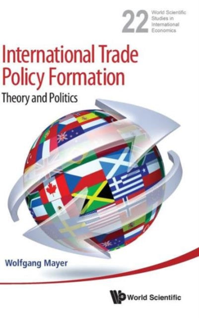 International Trade Policy Formation: Theory And