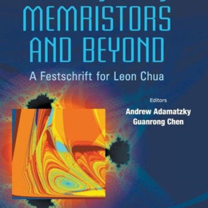 Chaos, Cnn, Memristors And Beyond: A Festschrift