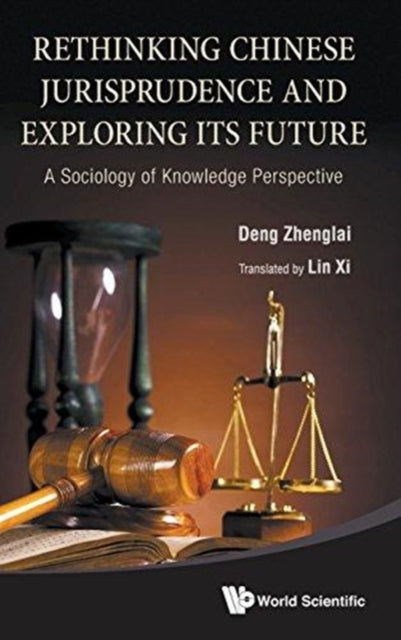 Rethinking Chinese Jurisprudence And Exploring