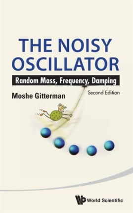 Noisy Oscillator, The: Random Mass, Frequency,