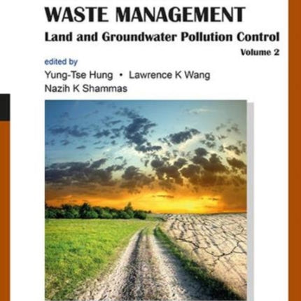 Handbook Of Environment And Waste Management - Volume 2: Land And Groundwater Pollution Control