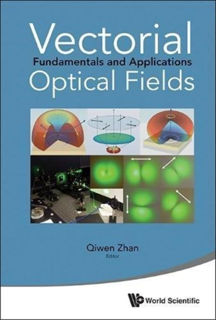 Vectorial Optical Fields: Fundamentals And
