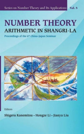 Number Theory: Arithmetic In Shangri-la -