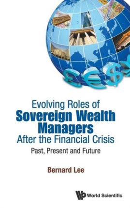 Evolving Roles Of Sovereign Wealth Managers After