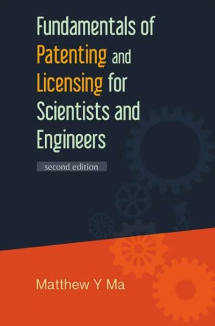 Fundamentals Of Patenting And Licensing For