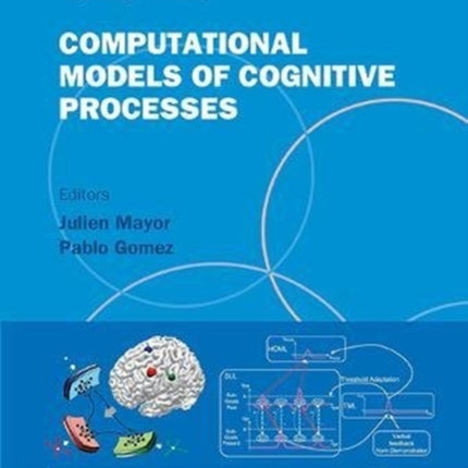 Computational Models Of Cognitive Processes -