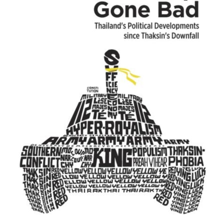 Good Coup  Gone Bad: Thailand's Political
